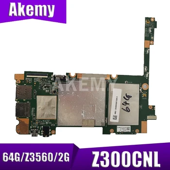 Akemy Z300CNL Už Asus ZenPad 10 Z300CNL Z300CN Laotop Mainboard Z300CNL Plokštė W/ Z3560U 64G SSD 2G RAM