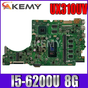 UX310UV Nešiojamojo kompiuterio motininė plokštė, skirta ASUS ZenBook UX310UQ UX310UQK UX310U originalus mainboard 8GB-RAM I5-6200U GT940MX-2GB